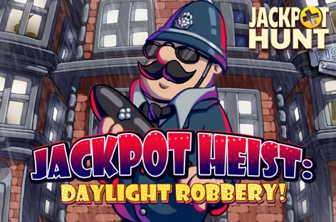 Slot online Jackpot Heist Daylight Robbery | PlayFortuna